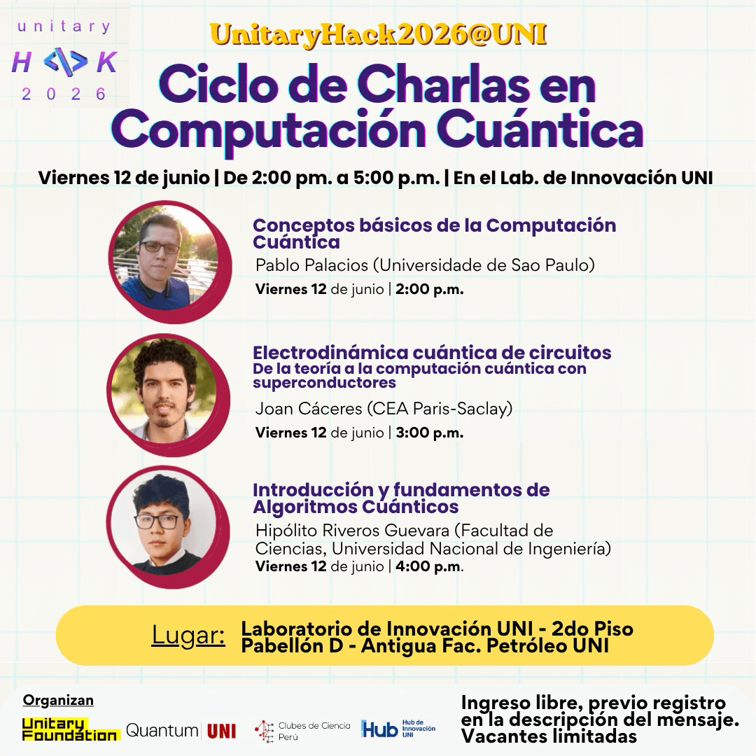 Poster for UnitaryHack2026@UNI Ciclo de Charlas en Computación Cuántica
